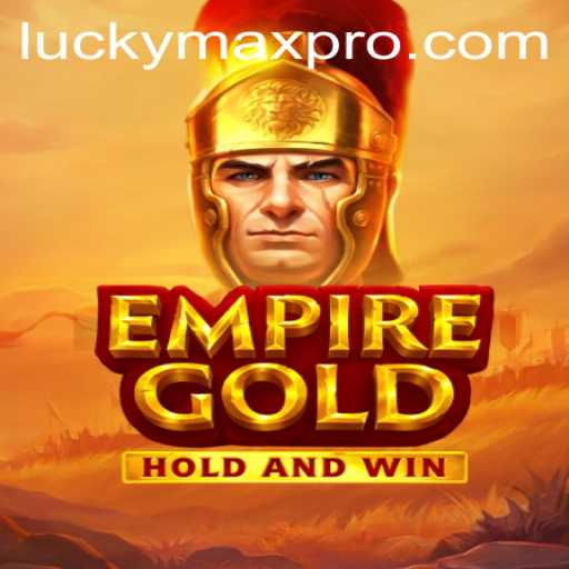 Mastering EmpireGold: Unveiling the Excitement of Strategy and Fortune
