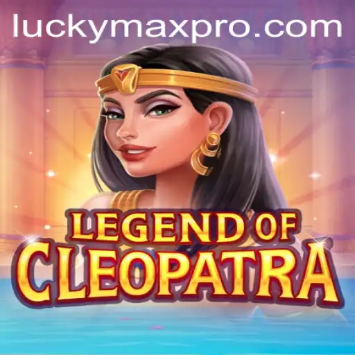 Exploring the Exciting World of LegendOfCleopatra: Unlocking the Secrets of LuckyMax