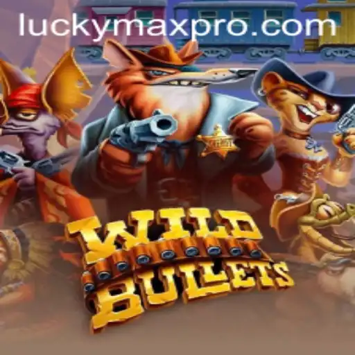WildBullets: An Explosive Gaming Adventure with LuckyMax